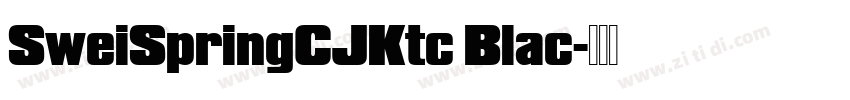 SweiSpringCJKtc Blac字体转换